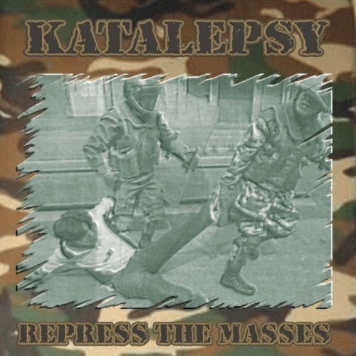Katalepsy (BOL) : Repress The Masses